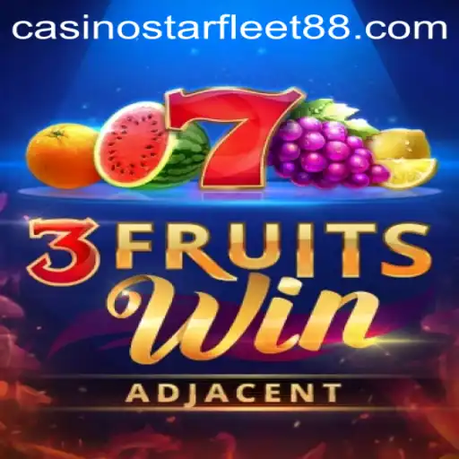 Exploring the Exciting World of 3FruitsWin: A Comprehensive Guide with Starfleet88