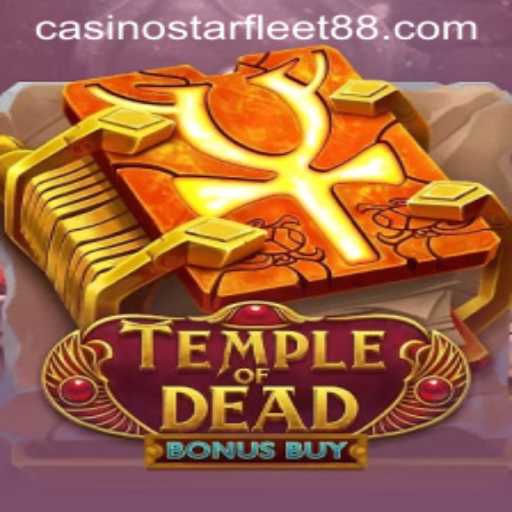 Exploring the Thrills of Temple of Dead Bonus Buy: A Galactic Adventure with Starfleet88